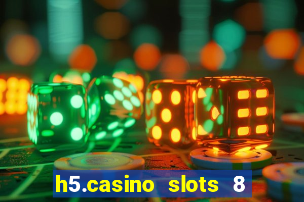 h5.casino slots 8 paga mesmo